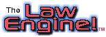 The 
Law Engine!